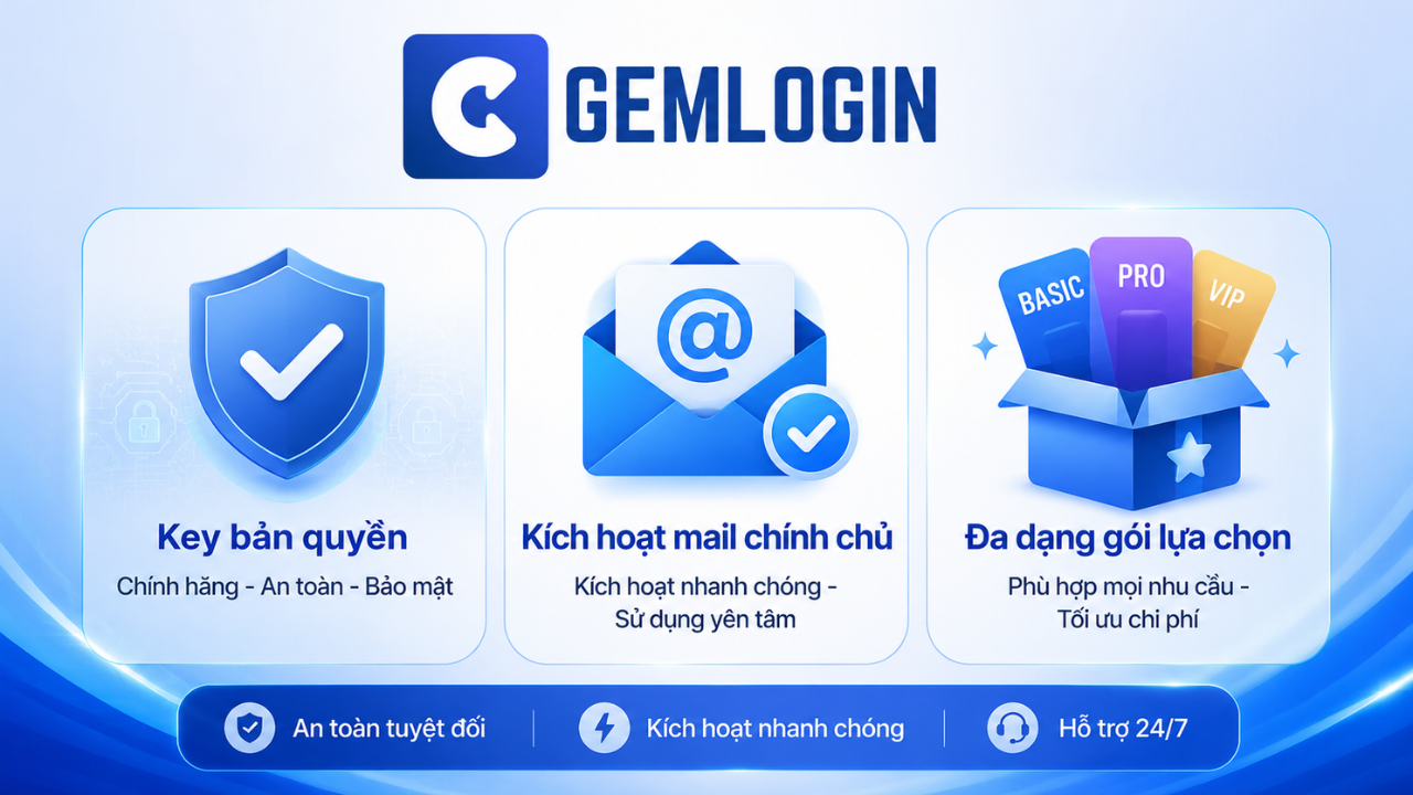 Phần Mềm Gemlogin: Antidetect Browser (Bản quyền - Dùng mã Code trên mail chính chủ)