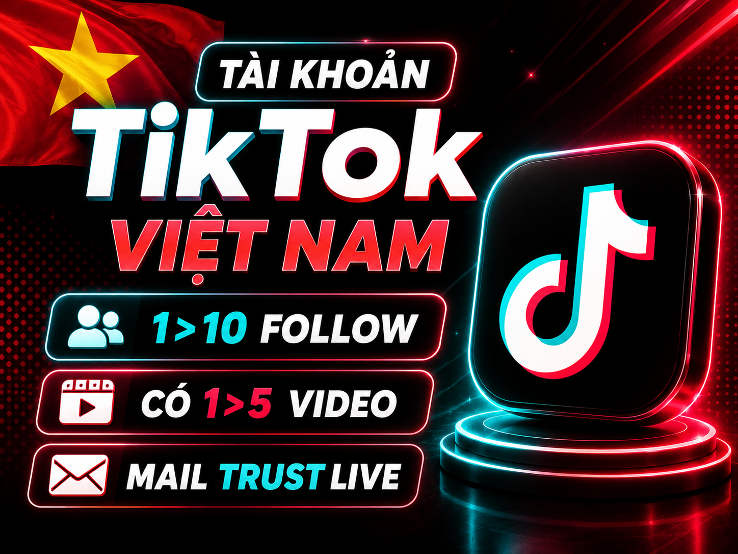 Tài Khoản TikTok Việt Nam 1>10 Follow Có 1>5 Video - Mail Trust Live Lấy Được Code Thoải Mái