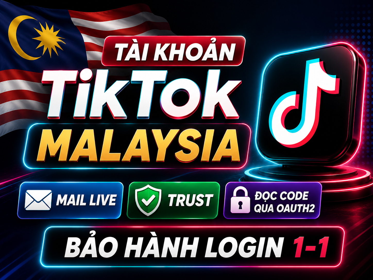 Tài Khoản TikTok Malaysia - Mail Live Trust Đọc Code Qua OAuth2 - Bảo Hành Login 1-1