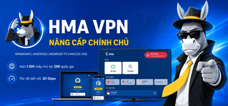 Tài Khoản HMA VPN Giá Rẻ - Hỗ Trợ Đổi IP, Bảo Mật Kết Nối Và Truy Cập Riêng Tư