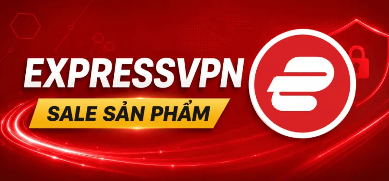 Tài Khoản ExpressVPN Giá Rẻ - Bảo Hành 1 Đổi 1 Trong Suốt Thời Gian Sử Dụng