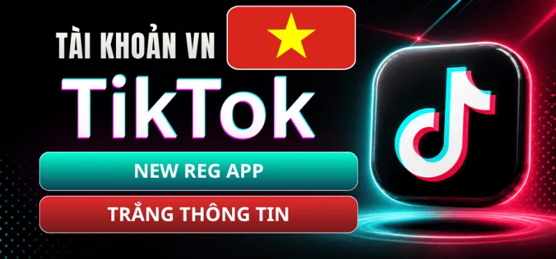 "TikTok Account (Vietnam) – Newly Registered via App – No Info/Blank Profile